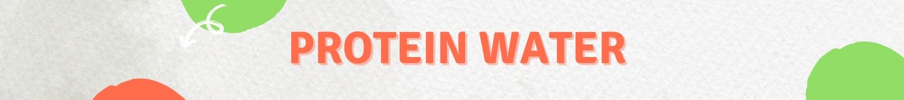 Protein Water & Collagens